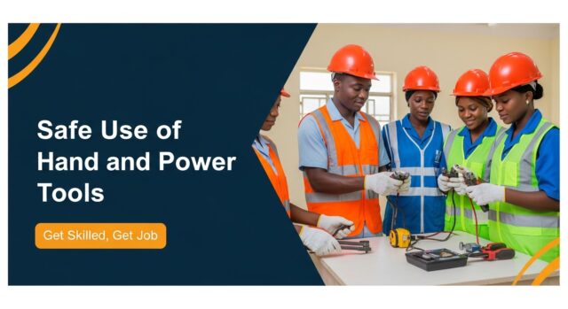Safe Use of Hand and Power Tools
